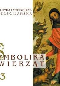 Symbolika zwierząt, cz. 3 - Krzysztof Gruca, Jan Masłyk