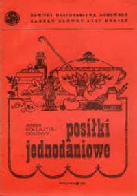 Posiłki jednodaniowe - Anna Kołłajtis-Dołowy