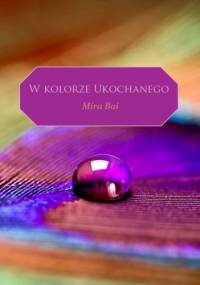 W kolorze Ukochanego - Mira Bai - Mira Bai