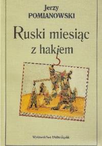 Ruski miesiąc z hakiem - Jerzy Pomianowski