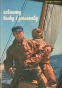 Sztormy, lody i powroty - Aleksander Kaszowski, Zbigniew Urbanyi