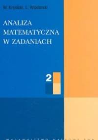 Analiza matematyczna w zadaniach T. 2 - Włodzimierz Krysicki, Lech Włodarski