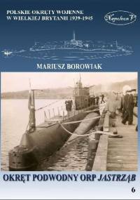 Okręt podwodny ORP Jastrząb - Mariusz Borowiak