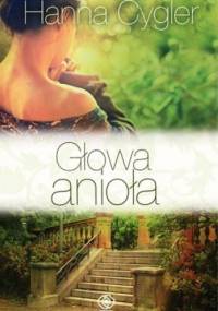 Głowa anioła - Hanna Cygler