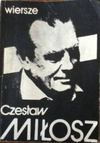 Wiersze - Czesław Miłosz