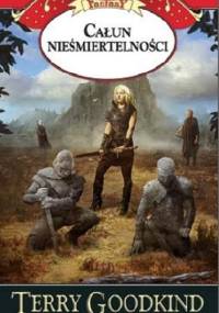 Całun nieśmiertelności - Terry Goodkind