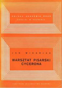 Warsztat pisarski Cycerona - Jan Wikarjak