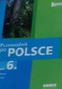 Przewodnik po Polsce część 6 - praca zbiorowa