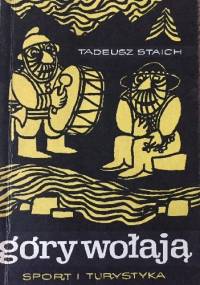 Góry Wołają - Tadeusz Staich