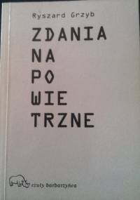 Zdania napowietrzne - Ryszard Grzyb