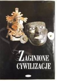 Zaginione cywilizacje - praca zbiorowa