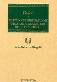 Fortunne i niefortunne przypadki sławetnej Moll Flanders... - Daniel Defoe