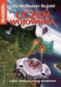 Uczeń wojownika - Lois McMaster Bujold