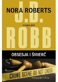 Obsesja i śmierć - J.D. Robb