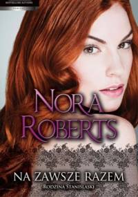 Na zawsze razem - Nora Roberts