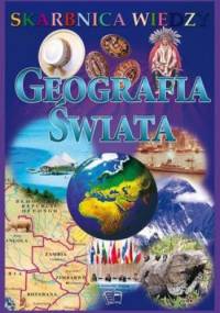Geografia świata. Skarbnica wiedzy - praca zbiorowa