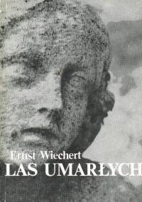 Las umarłych - Ernst Wiechert