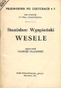 Stanisław Wyspiański. Wesele - Tadeusz Olszewski