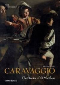 Caravaggio The Stories of St Matthew - Stefano Zuffi
