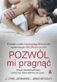 Pozwól mi pragnąć - J. Lynn
