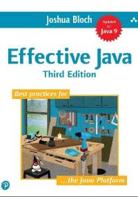 Effective Java Third Edition - Joshua Bloch