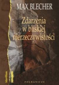 Zdarzenia w bliskiej nierzeczywistości - Max Blecher
