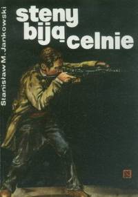 Steny biją celnie - Stanisław Maria Jankowski