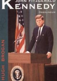 John Fitzgerald Kennedy - Hugh Brogan