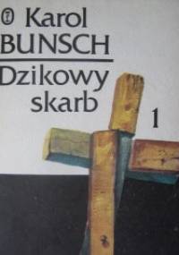 Dzikowy skarb tom 1 - Karol Bunsch