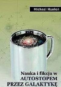 Nauka i fikcja w „Autostopem przez Galaktykę” - Michael Hanlon