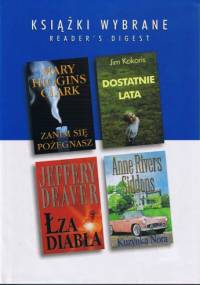 KSIĄŻKI WYBRANE: Zanim się pożegnasz; Dostatnie lata; Łza diabła; Kuzynka Nora