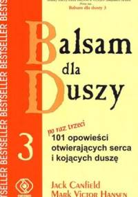 Balsam dla duszy 3 - Jack Canfield, Mark Victor Hansen