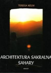Architektura sakralna Sahary - Teresa Kelm