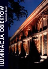 Iluminacja obiektów - Wojciech Żagan