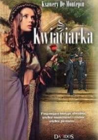 Kwiaciarka cz. 2 - Xavier de Montépin