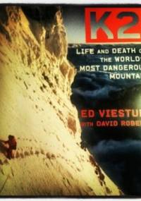 K2 Life and Death on The World's Most Dangerous Mountain - Ed Viesturs