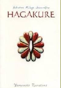 Hagakure. Sekretna Księga Samurajów - Tsunetomo Yamamoto