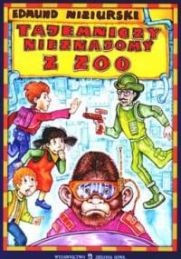 Tajemniczy nieznajomy z zoo - Edmund Niziurski