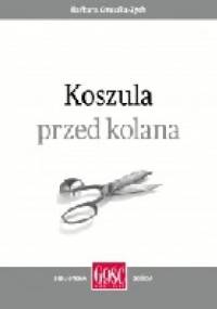 Koszula przed kolana - Barbara Gruszka-Zych