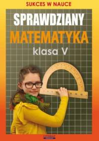 Sprawdziany Matematyka Klasa V - Figat-Jeziorska Agnieszka