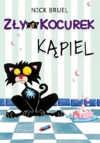 Zły Kocurek. Kąpiel - Nick Bruel