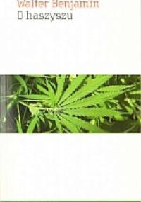 O haszyszu - Walter Benjamin