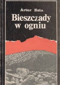 Bieszczady w ogniu - Artur Bata