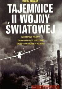 Tajemnice II wojny światowej - Maciej Karalus