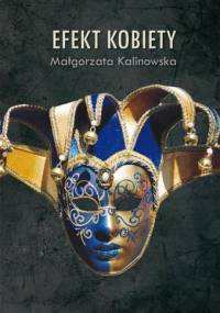 Efekt kobiety - Małgorzata Kalinowska