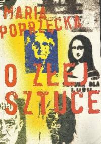 O złej sztuce - Maria Poprzęcka