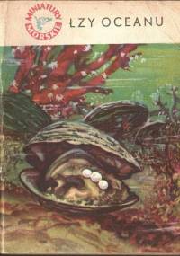 Łzy oceanu - Stanisław Bernatt