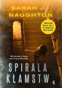 Spirala kłamstw - Sarah J. Naughton