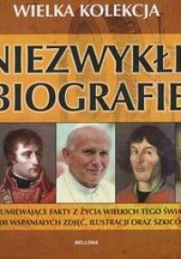 Niezwykłe biografie. Wielka kolekcja