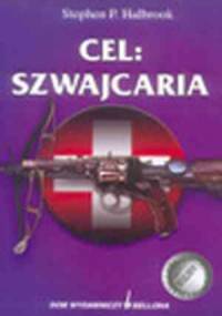 Cel - Szwajcaria - Stephen P. Halbrook